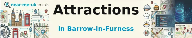 Attractions in Barrow-in-Furness