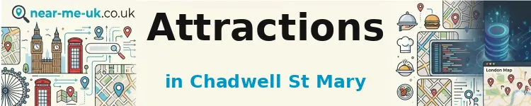 Attractions in Chadwell St Mary