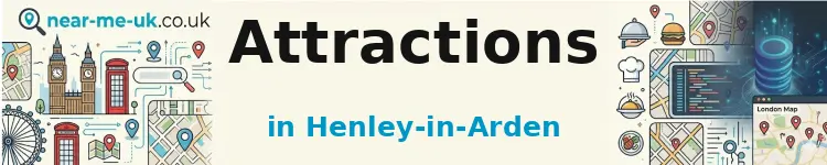 Attractions in Henley-in-Arden