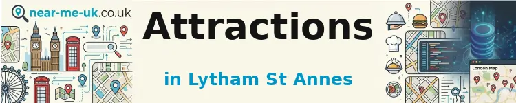 Attractions in Lytham St Annes