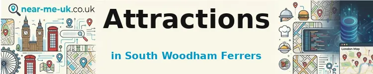 Attractions in South Woodham Ferrers