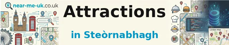 Attractions in Steòrnabhagh