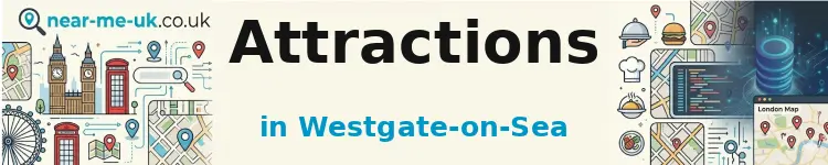Attractions in Westgate-on-Sea