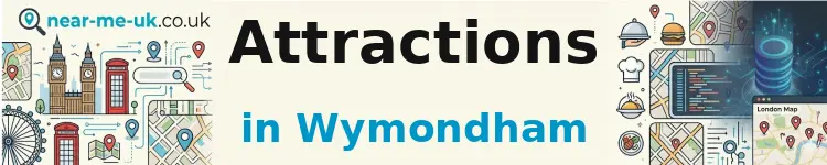 Attractions in Wymondham
