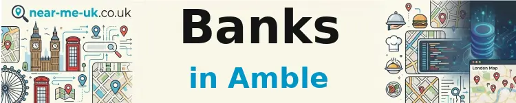 Banks in Amble
