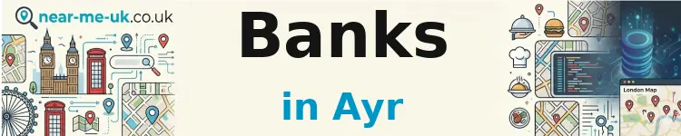 Banks in Ayr