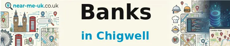 Banks in Chigwell