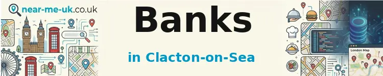 Banks in Clacton-on-Sea