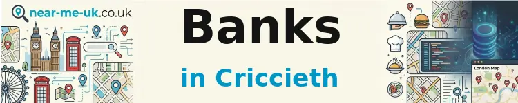 Banks in Criccieth
