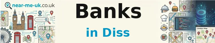 Banks in Diss