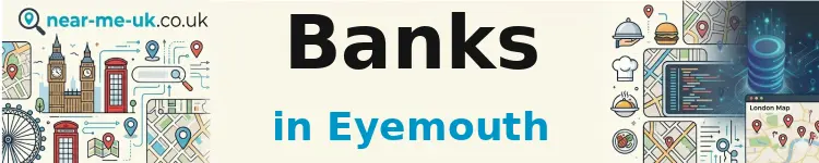 Banks in Eyemouth