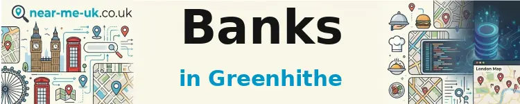 Banks in Greenhithe