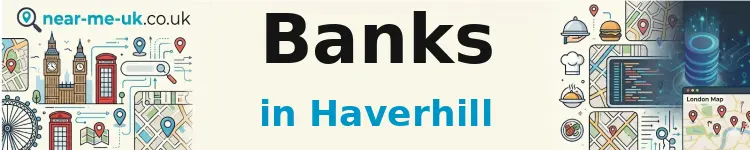 Banks in Haverhill