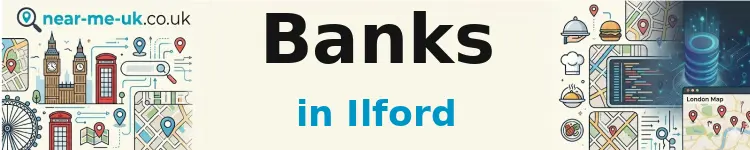 Banks in Ilford