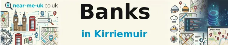 Banks in Kirriemuir