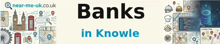 Banks in Knowle