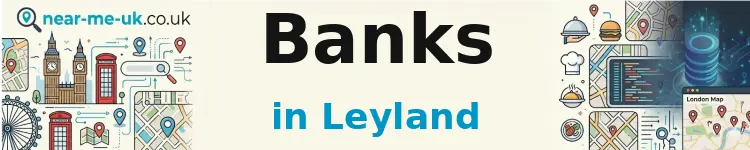 Banks in Leyland