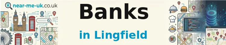 Banks in Lingfield