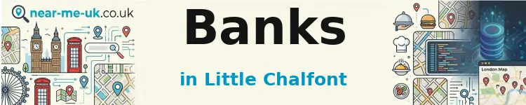 Banks in Little Chalfont