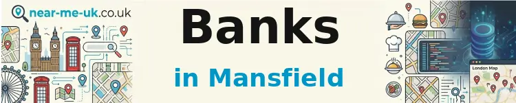 Banks in Mansfield