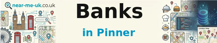 Banks in Pinner