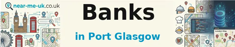 Banks in Port Glasgow
