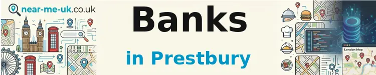 Banks in Prestbury