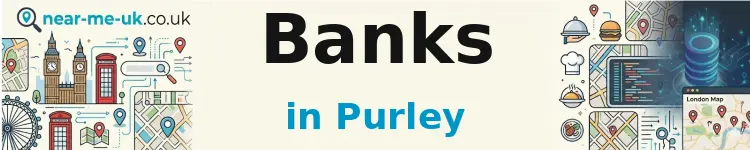 Banks in Purley