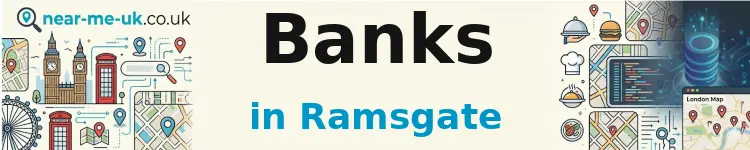 Banks in Ramsgate