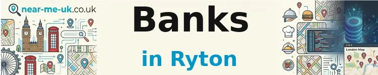 Banks in Ryton