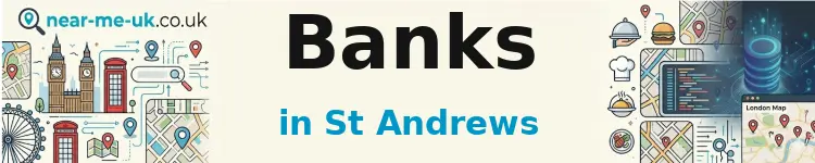 Banks in St Andrews