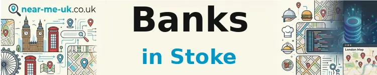 Banks in Stoke