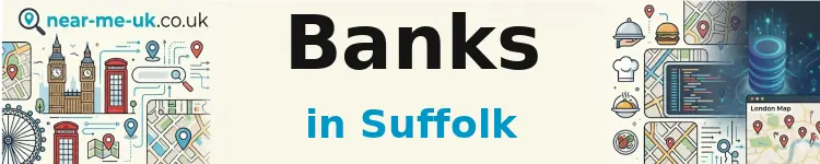 Banks in Suffolk
