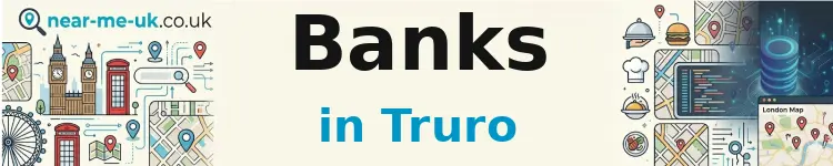 Banks in Truro