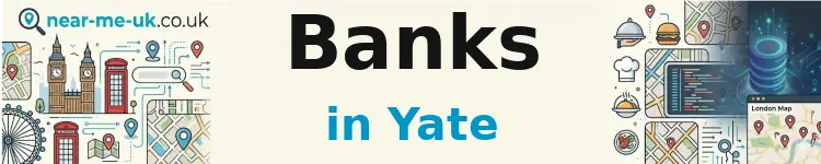 Banks in Yate