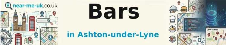 Bars in Ashton-under-Lyne