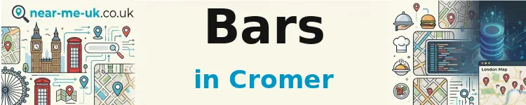 Bars in Cromer