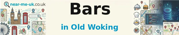 Bars in Old Woking