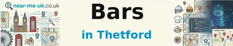 Bars in Thetford