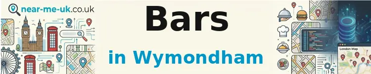 Bars in Wymondham