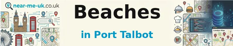 Beaches in Port Talbot