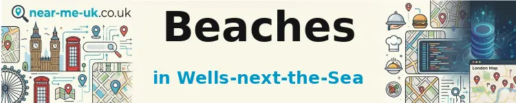 Beaches in Wells-next-the-Sea