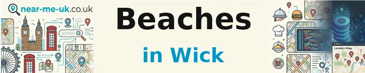 Beaches in Wick