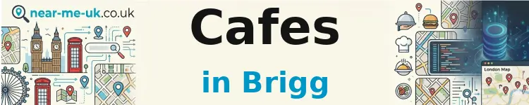 Cafes in Brigg