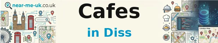 Cafes in Diss