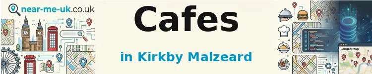 Cafes in Kirkby Malzeard