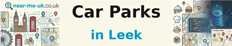 Car Parks in Leek
