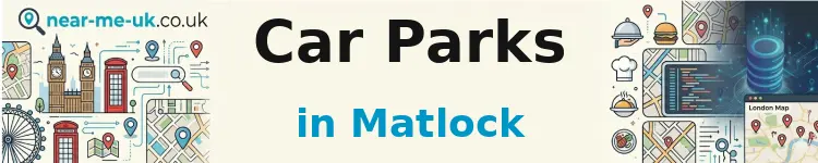 Car Parks in Matlock
