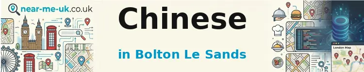 Chinese in Bolton Le Sands