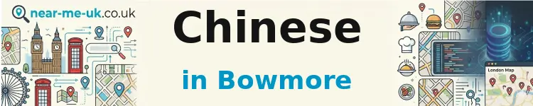 Chinese in Bowmore